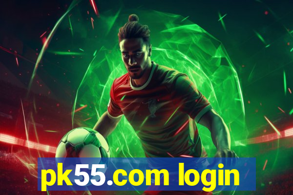 pk55.com login